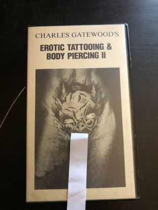 Rare Charles Gatewood Tattooing Piercing 2 Vhs Sleaze Horror Cult Flash Video