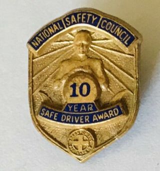 National Safety Council 10 Year Safe Driver Award Pin Badge Rare Vintage (g9)
