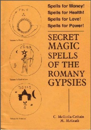 Rare - Secret Magic Spells Of The Romany Gypsies - Witchcraft Rituals Coven Magick
