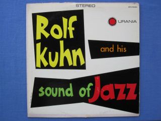 Rolf Kuhn And His Sound Of Jazz - Rare Stereo Lp 1st Ed Urania Us 41220 1960 Ex
