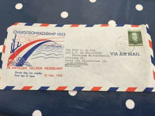 Netherlands Antilles 1953 Rare Forerunner Fdc Cover To The Hague Flood Relief