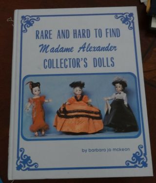 Rare And Hard To Find Madame Alexander Collector 