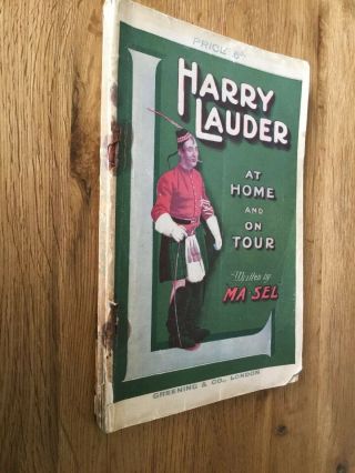Harry Lauder.  At Home And On Tour.  1907 Paperback.  Rare.