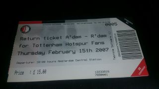 Feyenoord V Tottenham Hotspur Match Ticket 2007.  Very Rare Item