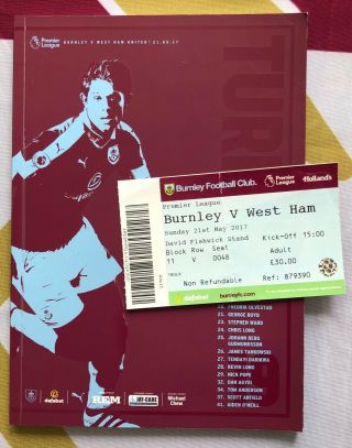 Rare Burnley Fc Vs West Ham United 2016 / 2017 Programme & Ticket (away End)