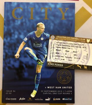 Rare Leicester City Vs West Ham United 2015 / 2016 Programme & Ticket (away End)