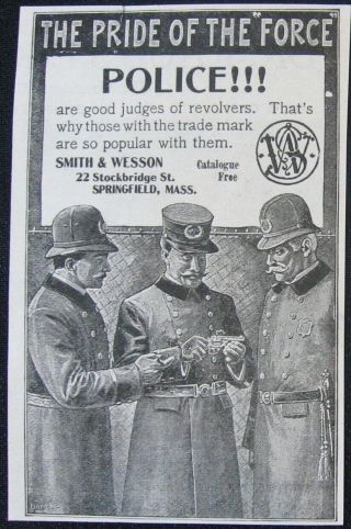 Rare 1897 Smith&wesson Revolver Vtg Print Ad Pride Of The Force Police Men&gun
