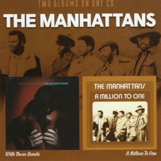 The Manhattans With These Hands/a Million To One 2 Cds Rare Soul 29 Trks