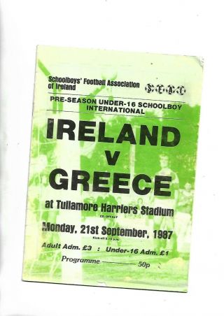 21/9/87 Very Rare At Tullamore Rep Of Ireland V Greece Under 16
