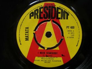 Matata - I Need Somebody/empty World 1973 Rare Uk President Soul/funk Demo