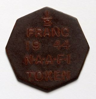 1944 Wwii British Naafi 1/2 Franc Token Incused Lettering - Very Rare
