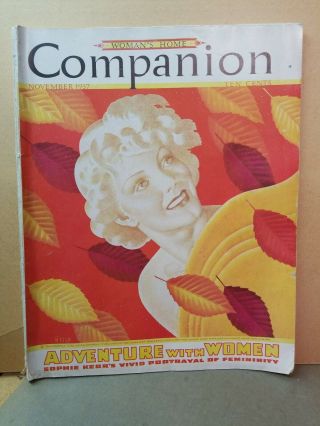 Women Femininity In History Rare 1937 Issue " Home Companion " Sophie Kerr Ads
