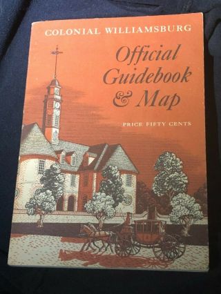 Colonial Williamsburg: Official Guidebook And Map (vintage Book 1978) Rare