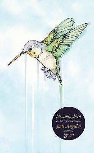 Hummingbird: Essays (rare Bird Book) Angelini,  Jude Paperback