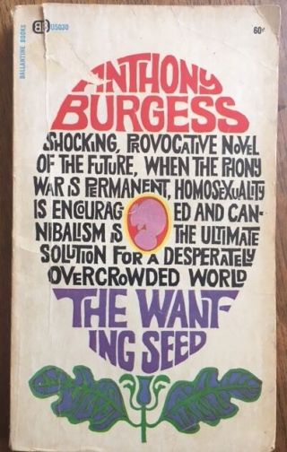 The Wanting Seed,  By Anthony Burgess,  Rare Vintage Paperback,  1964 Printing