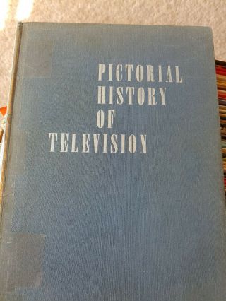 A Pictorial History Of Television By Daniel Blum 1959 Hc Dj 1950 