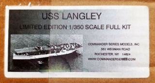 Commander Series 4 - 102 1/350 Uss Langley Cv - 1 Aircraft Carrier Resin Kit