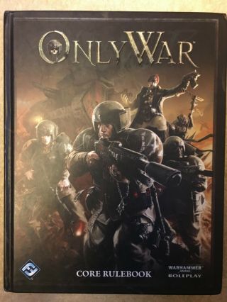 Only War Core Rule Book - Warhammer 40k Ffg Ow 01 - Oop