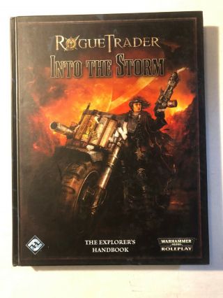 Rogue Trader Into The Storm Hardcover Warhammer 40,  000 Roleplay Oop