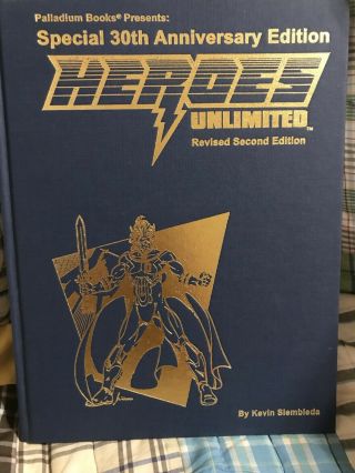 Heroes Unlimited Gold 30th Anniv.  Hardcover - - Printer Proof - - 8 Sig.  S