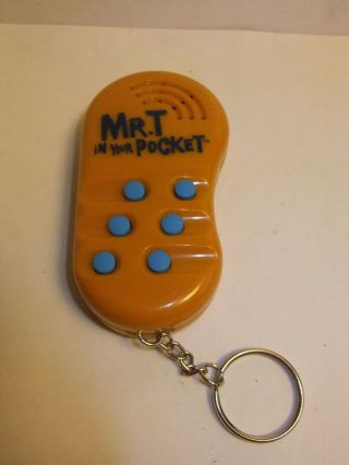 Mr T.  In Your Pocket Talking Keychain