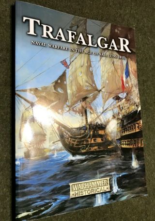 Trafalgar Warhammer Historical Naval Warfare In The Age Of Sail 1795 - 1815