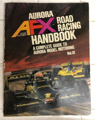 Aurora Afx Model Motoring Road Racing Handbook,  Volume Iii 1979