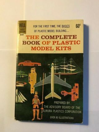 Aurora 1961 The Complete Book Of Plastic Model Kits Dell First Edition Vintage