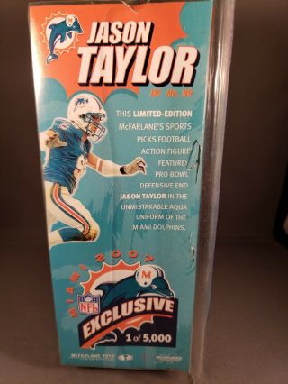 JASON TAYLOR,  NFL,  BOWL EXCLUSIVE MCFARLANE,  ONE OF 5000,  MIAMI DOLPHINS 7