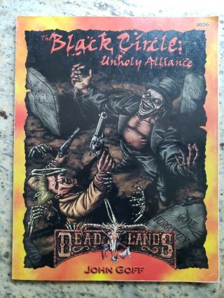 Deadlands Classic The Black Circle: Unholy Alliance,  The Weird West
