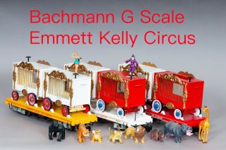 Bachmann G Scale Emmett Kelly Jr.  Circus Trains