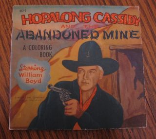 512 - B Hopalong Cassidy Abandoned Mine Coloring Book Uncolored 1950