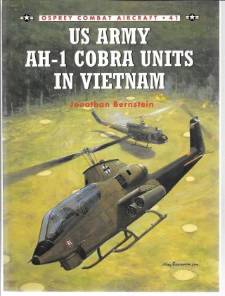 Osprey Us Army Ah - 1 Cobra Units In Vietnam,  Combat Aircraft 41 Softcover Ref.  St