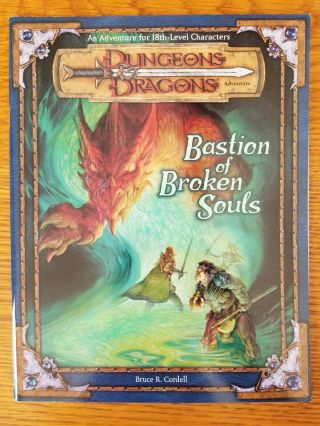 Bastion Of Broken Souls Dungeons & Dragons Adventure 3rd Edition
