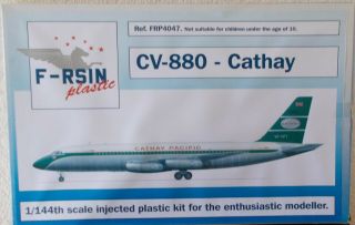 F - Rsin (plastic) 1:144 Convair Cv - 880 Cathay Pacific Markings.