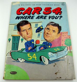 Vtg Scarce 1962 Car 54,  Where Are You? Coloring Book Ross Gwynne Russell Lewis