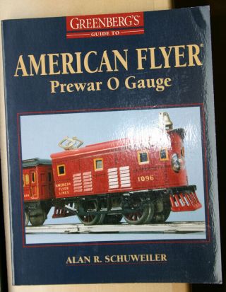 Greenberg American Flyer Prewar O Gauge (paperback 1997) Schuweiler Exc. ,