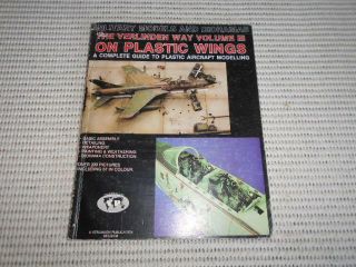 The Verlinden Way Vol 3 On Plastic Wings A Comp Guide To Plastic Aircraft Model