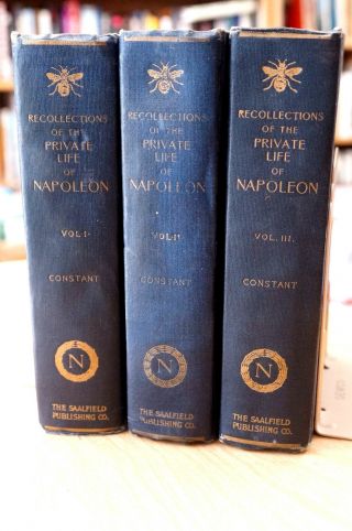 Recollections Of The Private Life Of Napoleon By Constant - Three Volume Set