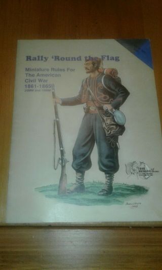 Rally Round The Flag - Miniature Rules For The American Civil War - 15mm & 25mm