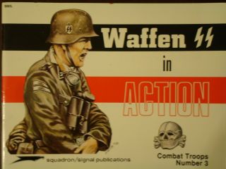 Waffen Ss In Action Squadron/signal Publications Combat Troops No.  3003