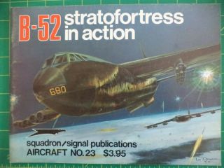 B - 52 Stratofortress In Action No.  23 - - Cold War Bomber Squad.  /signal Publ.