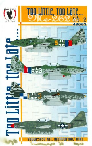 Eagle Strike Too Little Too Late Me - 262 Pt.  2,  48160,  Partial Decal Sheet,  1/48