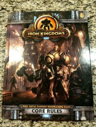 Iron Kingdoms Core Rules Book - - Never Played