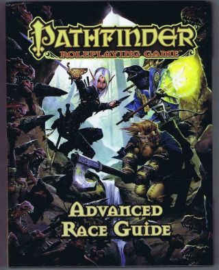 Advanced Race Guide (pathfinder Rpg Sourcebook 3.  5 Ogl D20 Paizo 2012 Hc)