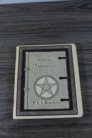 Authentic Thaumaturgy - P.  E.  I Bonewits - Htf - 1979 2nd Edition - Owner