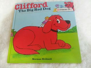 Clifford The Big Red Dog Book 2 Stories In One