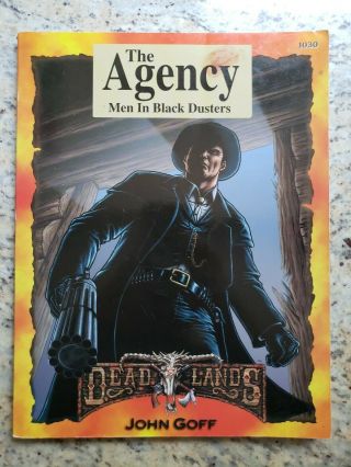 Deadlands Classic The Agency Men In Black Dusters,  The Weird West
