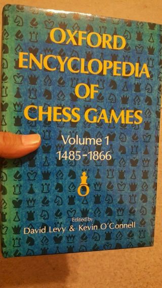 Oxford Encyclopedia Of Chess Games By Kevin J.  O 