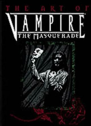 White Wolf Vampire The Masquerade Art Of Vampire The Masquerade,  The Sc Vg,